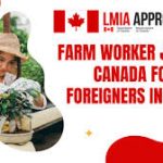 Common Agricultural Worker Jobs in Canada For Foreigners