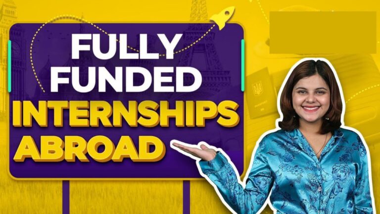 Fully Funded Internships Abroad in 2025